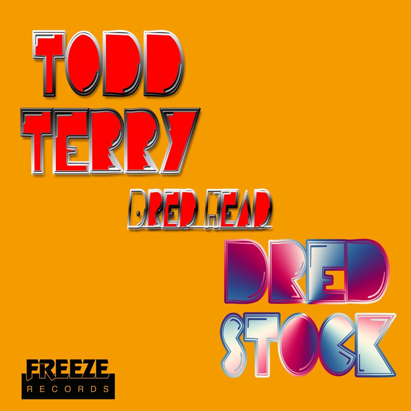 Todd Terry, Dred Stock – Dred Head [FR761]